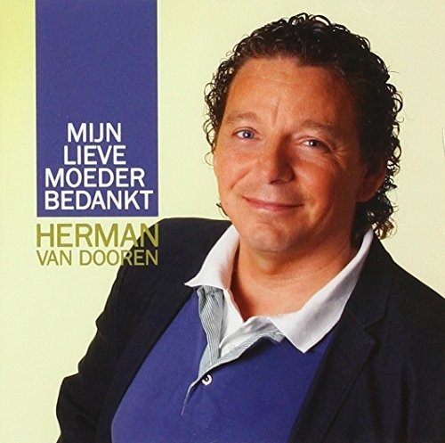 Mijn Lieve Moeder Bedankt - Herman Van Dooren - Musikk - ROOD HIT BLAUW - 8713092850232 - 16. mai 2013