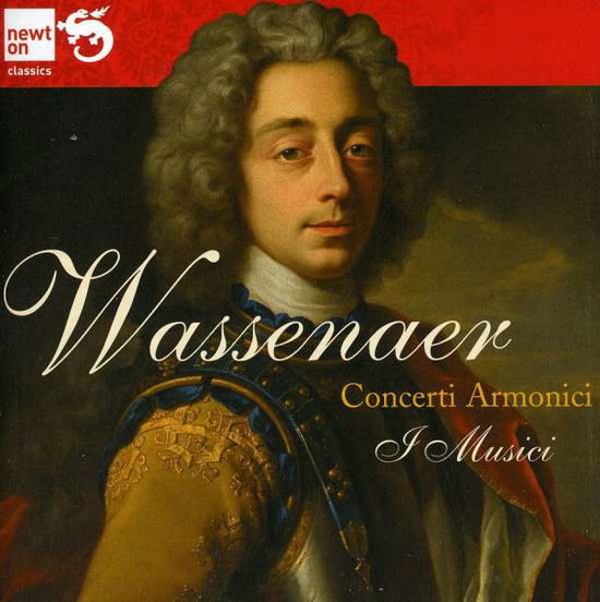 Concerti Armonici - U.W. Van Wassenaer - Music - NEWTON CLASSICS - 8718247710232 - October 1, 2010