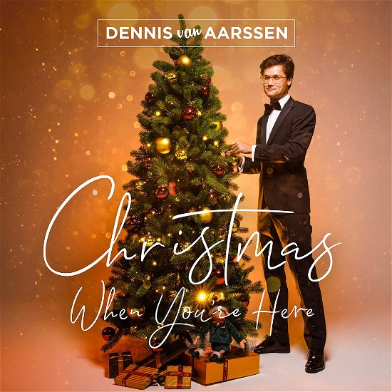 Cover for Dennis Van Aarssen · Christmas When You're Here (CD) (2023)
