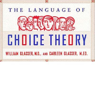 Cover for Glasser, William, M.d. · The Language of Choice Theory (Paperback Book) (1999)
