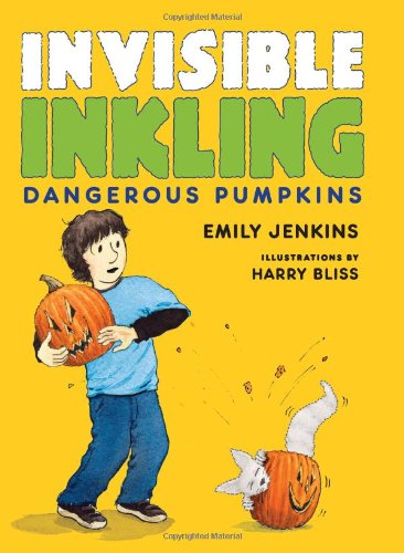 Invisible Inkling: Dangerous Pumpkins - Invisible Inkling - Emily Jenkins - Kirjat - HarperCollins - 9780061802232 - tiistai 24. heinäkuuta 2012