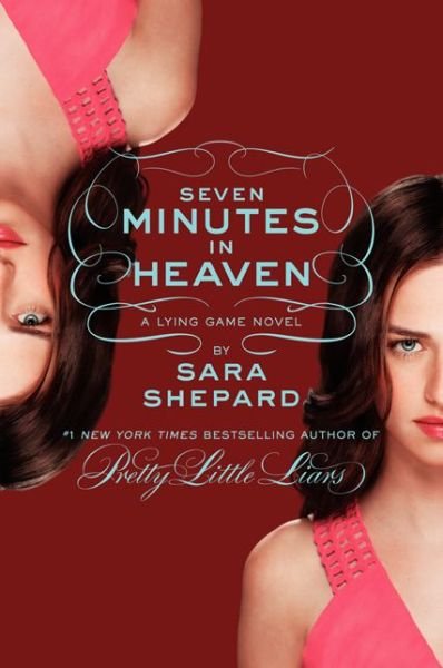 Cover for Sara Shepard · The Lying Game #6: Seven Minutes in Heaven - Lying Game (Paperback Book) [Reprint edition] (2014)