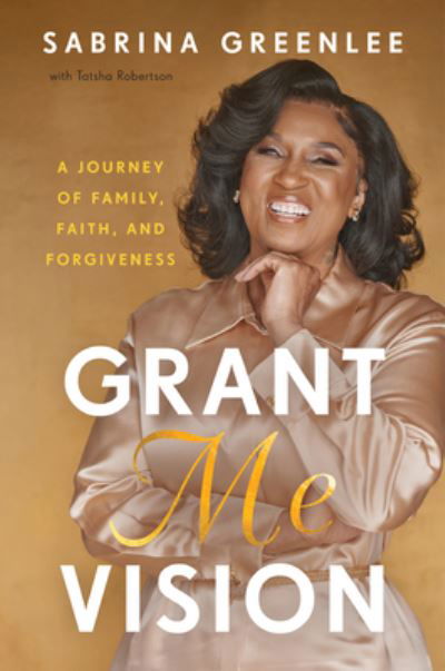 Grant Me Vision - Sabrina Greenlee - Books - HarperCollins Publishers - 9780063291232 - July 9, 2024