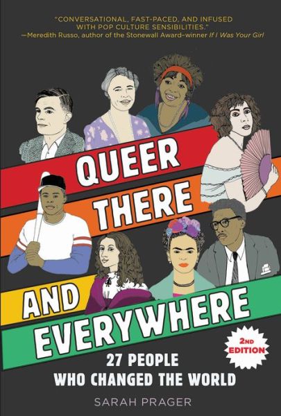 Cover for Sarah Prager · Queer, There, and Everywhere: 2nd Edition: 27 People Who Changed the World (Paperback Book) [2nd edition] (2023)