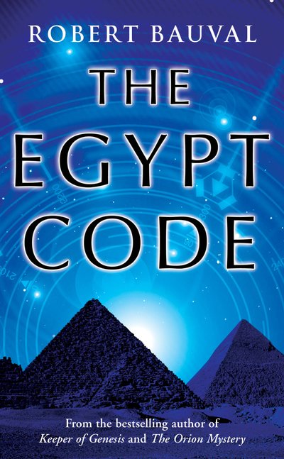 Cover for Robert Bauval · The Egypt Code (Paperback Book) (2007)