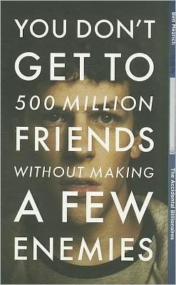Cover for Ben Mezrich · The Accidental Billionaires: Sex, Money, Betrayal and the Founding of Facebook (Paperback Book) [Film Tie-In edition] (2010)