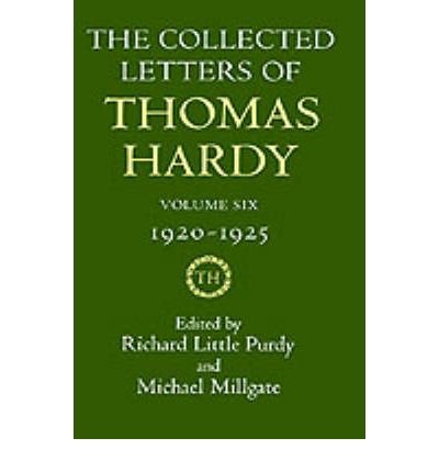 Cover for Thomas Hardy · The Collected Letters of Thomas Hardy: Volume 6: 1920-1925 - Collected Letters of Thomas Hardy (Hardcover Book) (1987)