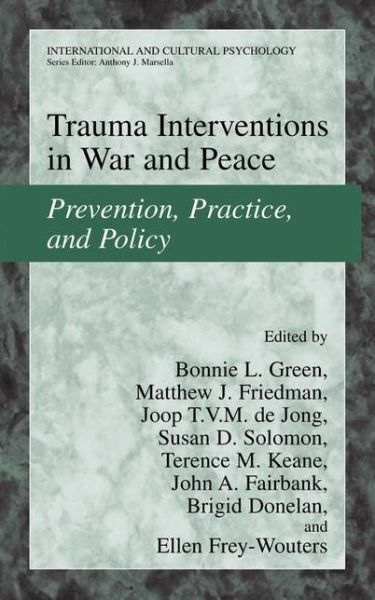 Cover for Bonnie L Green · Trauma Interventions in War and Peace: Prevention, Practice, and Policy - International and Cultural Psychology (Hardcover Book) [2003 edition] (2003)