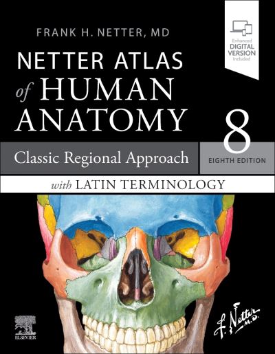 Cover for Netter, Frank H., MD · LATIN TERMINOLOGY Netter Atlas of Human Anatomy: Classic Regional Approach with Latin Terminology: paperback + eBook - Netter Basic Science (Paperback Book) (2022)