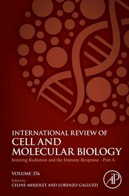 Cover for Ionizing Radiation and the Immune Response - Part A - International Review of Cell and Molecular Biology (Hardcover Book) (2023)
