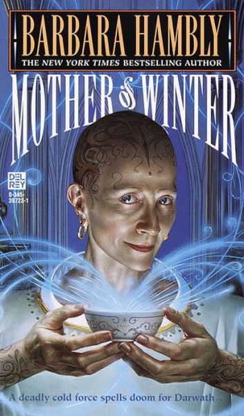 Mother of Winter (Darwath) - Barbara Hambly - Książki - Del Rey - 9780345397232 - 29 czerwca 1997