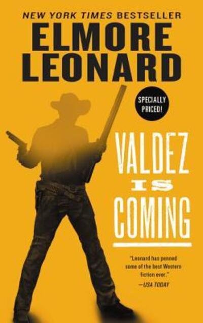 Cover for Elmore Leonard · Valdez Is Coming (Book) (2018)