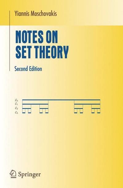 Cover for Yiannis Moschovakis · Notes on Set Theory - Undergraduate Texts in Mathematics (Pocketbok) [2nd ed. 2006 edition] (2005)