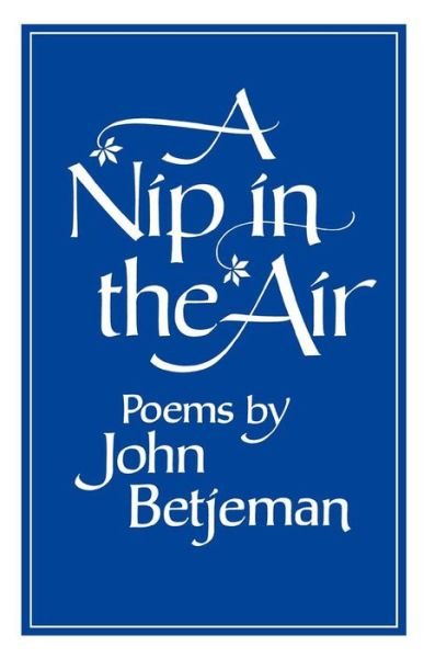 Betjeman Nip in the Air (Paper) - John Betjeman - Kirjat - W W Norton & Co Ltd - 9780393044232 - 1976