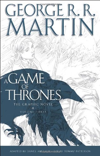 Cover for George R. R. Martin · A Game of Thrones: The Graphic Novel: Volume Three - A Game of Thrones: The Graphic Novel (Gebundenes Buch) [First edition] (2014)