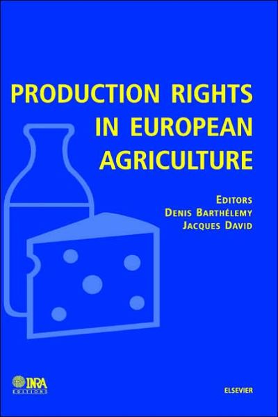 Cover for Barthelemy · Production Rights in European Agriculture (Hardcover Book) (2001)