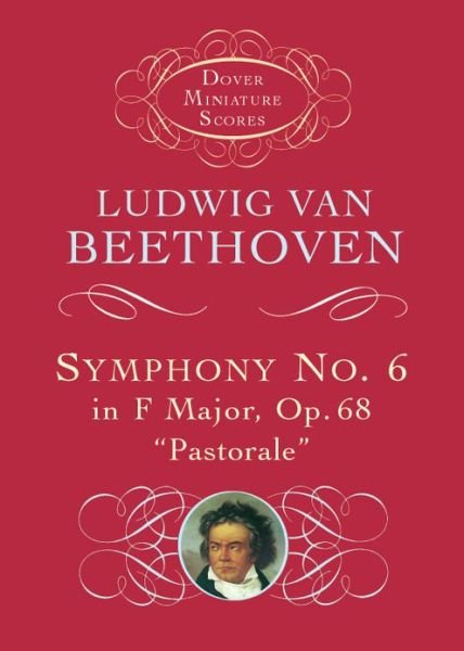 Cover for Music Scores · Symphony No. 6 in F Major, Op. 68, &quot;Pastorale&quot; (Dover Miniature Music Scores) (Pocketbok) [Unabridged edition] (2012)