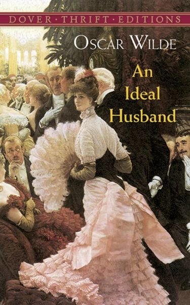 Cover for Oscar Wilde · An Ideal Husband - Thrift Editions (Pocketbok) [New edition] (2001)