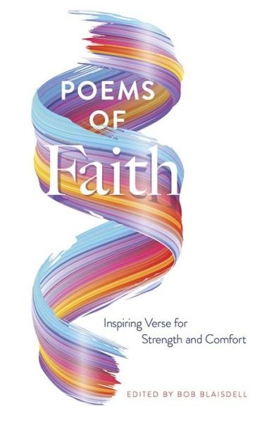 Cover for Bob Blaisdell · Poems of Faith: Inspiring Verse for Strength and Comfort (Hardcover Book) (2022)