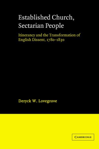 Cover for Deryck W. Lovegrove · Established Church, Sectarian People: Itinerancy and the Transformation of English Dissent, 1780–1830 (Paperback Bog) (2004)
