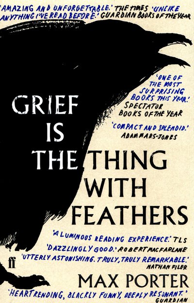 Cover for Porter, Max (Author) · Grief Is the Thing with Feathers (Paperback Book) [Main edition] (2016)