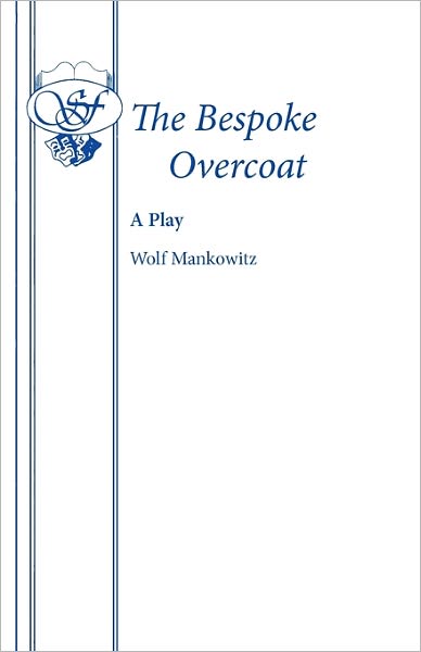 Cover for Wolf Mankowitz · Bespoke Overcoat (Paperback Book) (1953)