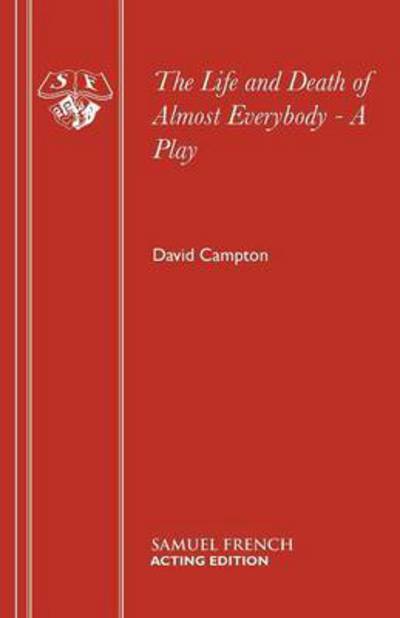 Cover for David Campton · Life and Death of Almost Everybody - Acting Edition S. (Paperback Bog) (1976)