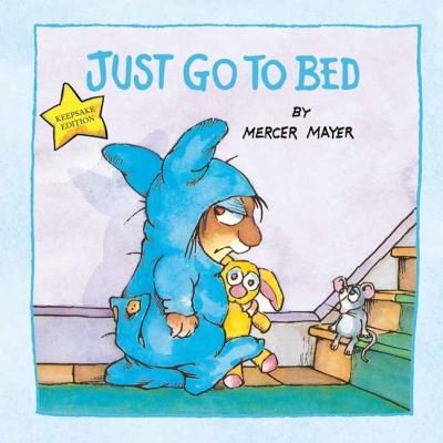 Cover for Mercer Mayer · Just Go to Bed - Little Critter (Innbunden bok) (2021)