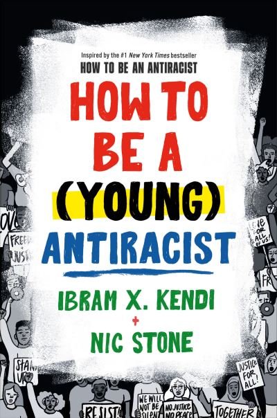 Cover for Ibram X. Kendi · How to Be a (Young) Antiracist (Taschenbuch) [International edition] (2023)