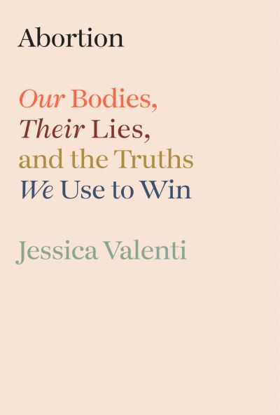 Cover for Jessica Valenti · Abortion (Book) (2024)