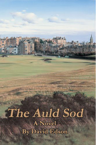 Cover for David Edson · The Auld Sod: a Novel (Hardcover Book) (2004)