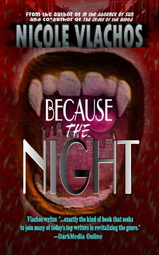 Cover for Nicole Vlachos · Because the Night (Paperback Book) [1st edition] (2013)