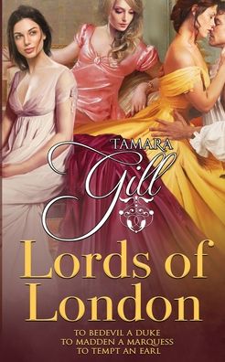 Cover for Tamara Gill · Lords of London Books 1-3 (Paperback Book) (2020)