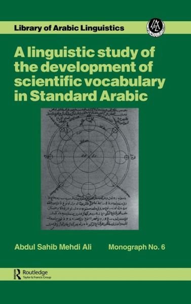 A linguistic study of the development of scientific vocabulary in Standard Arabic - Abdul Sahib Mehdi Ali - Boeken - Kegan Paul - 9780710300232 - 4 januari 1987