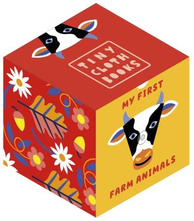 My First Farm Animals - Tiny Cloth Books - Happy Yak - Książki - Quarto Publishing PLC - 9780711275232 - 18 października 2022