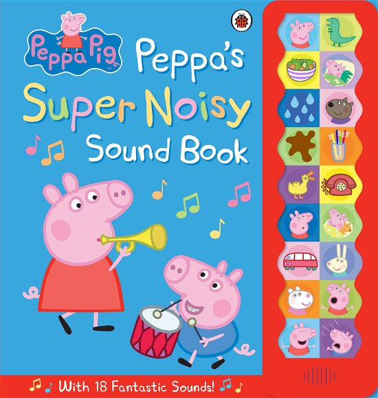 Cover for Peppa Pig · Peppa Pig: Peppa's Super Noisy Sound Book - Peppa Pig (Hardcover bog) (2014)