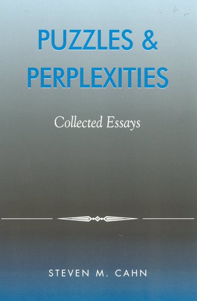 Cover for Steven M. Cahn · Puzzles and Perplexities: Collected Essays (Paperback Book) (2002)