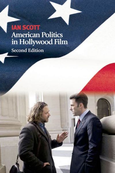 Cover for Ian Scott · American Politics in Hollywood Film (Paperback Book) [2 New edition] (2011)