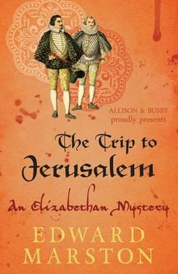 Cover for Edward Marston · The Trip to Jerusalem: The dramatic Elizabethan whodunnit - Nicholas Bracewell (Taschenbuch) (2012)