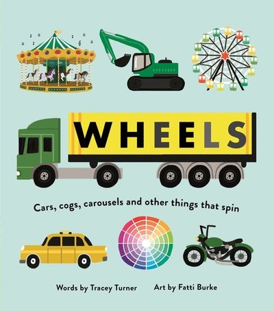 Cover for Tracey Turner · Wheels: Cars, Cogs, Carousels and Other Things That Spin (Paperback Book) (2020)