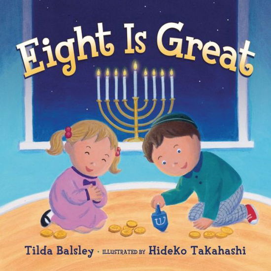 Cover for Tilda Balsley · Eight is Great (Hardcover Book) (2013)