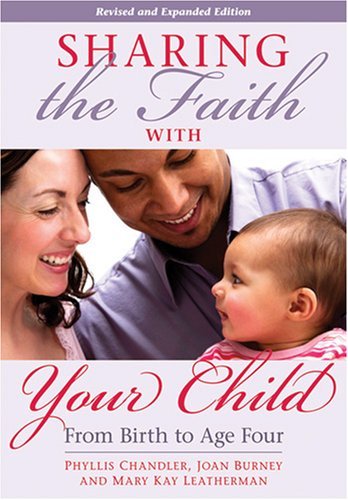 Cover for Phyllis Chandler · Sharing the Faith with Your Child: from Birth to Age Four (Revised and Expanded) (Paperback Book) (2006)