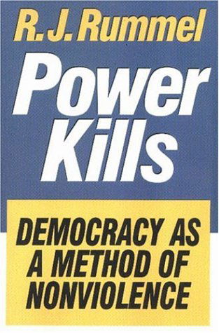 Cover for R. J. Rummel · Power Kills: Democracy as a Method of Nonviolence (Paperback Book) (2002)