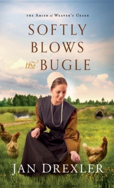 Cover for Jan Drexler · Softly Blows the Bugle (Hardcover Book) (2020)