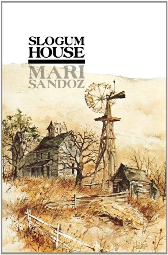 Slogum House - Mari Sandoz - Books - University of Nebraska Press - 9780803291232 - March 1, 1981