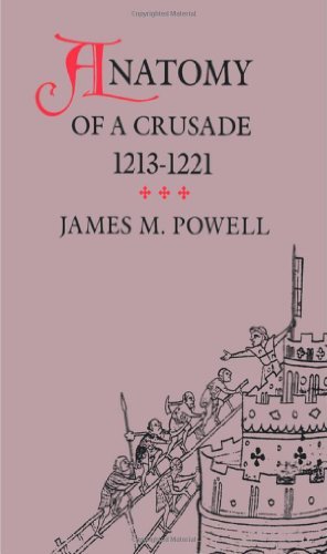 Cover for James M. Powell · Anatomy of a Crusade, 1213-1221 - The Middle Ages Series (Taschenbuch) [Reprint edition] (1990)