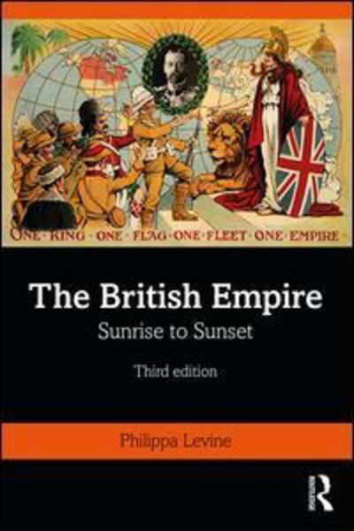 Cover for Philippa Levine · The British Empire: Sunrise to Sunset (Taschenbuch) (2019)