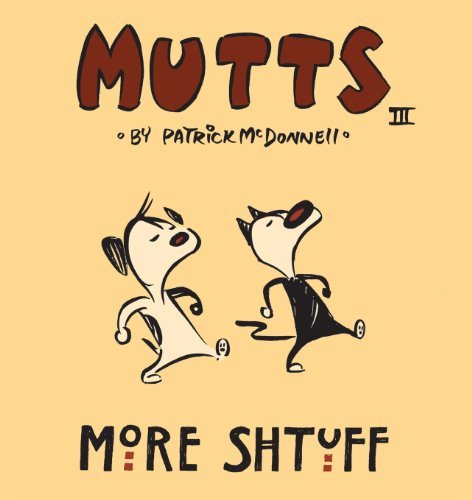 More Shtuff - Mutts III (Mutts) - Patrick Mcdonnell - Bøger - Andrews McMeel Publishing - 9780836268232 - 1. september 1998