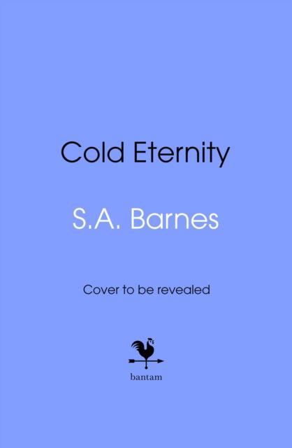 Cover for S.A. Barnes · Cold Eternity (Hardcover Book) (2025)