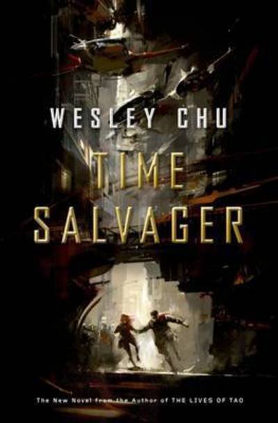 Cover for Wesley Chu · Time Salvager (Paperback Bog) [New edition] (2015)